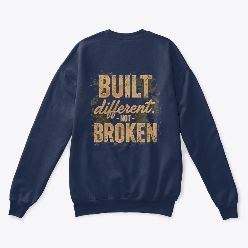 Built Different, Not Broken