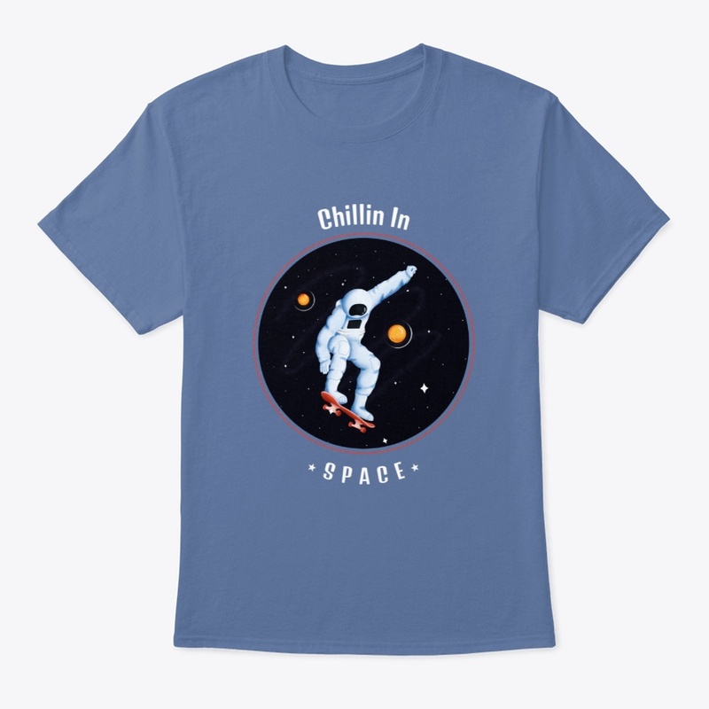Chillin In Space, Cool shirt.