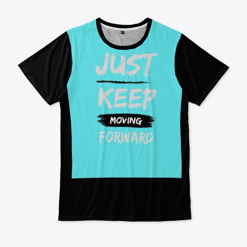 Keep moving forward