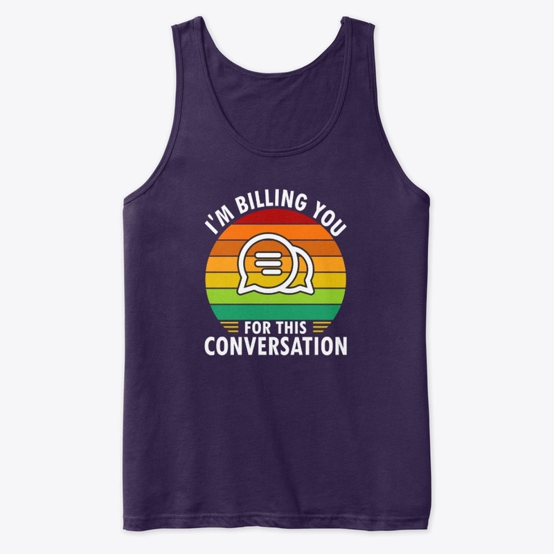 I'm Billing You -Typography T -Shirt 