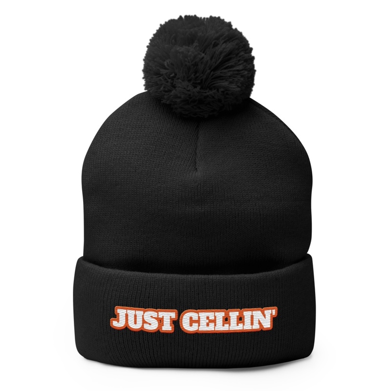 JUST CELLIN'
