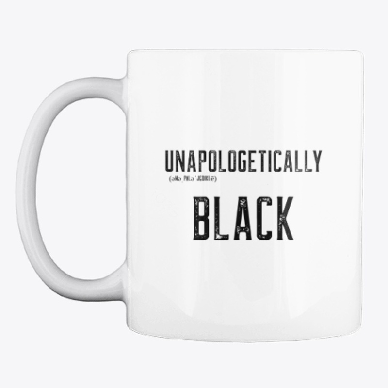 Unapologetically Black