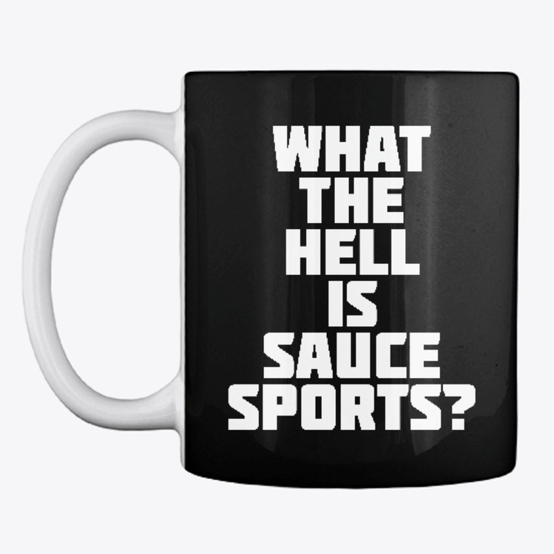 What The  Hell Is Sauce Sports?