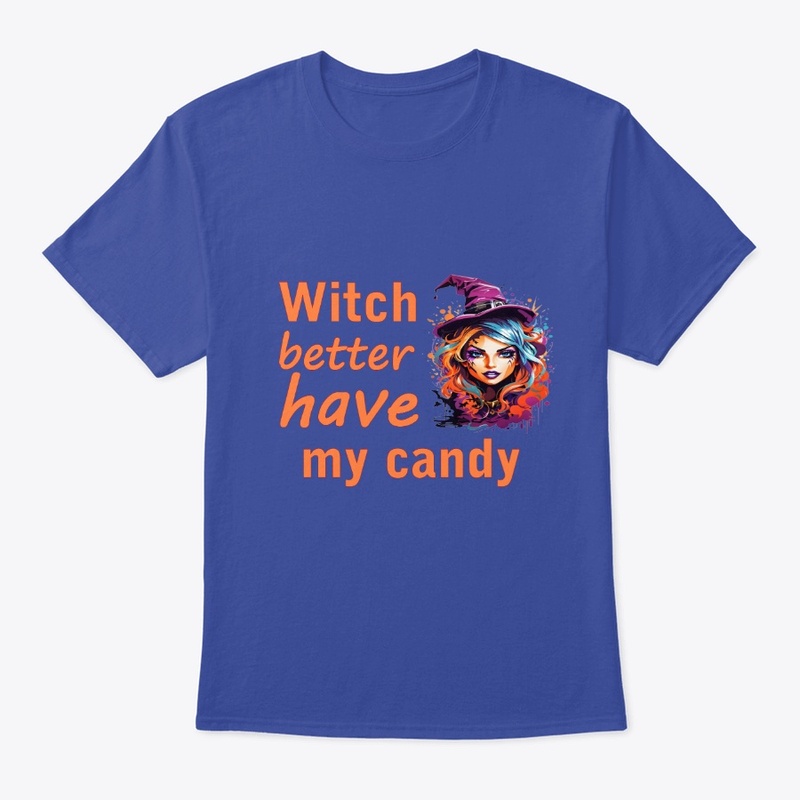 Witch Better Have My Candy