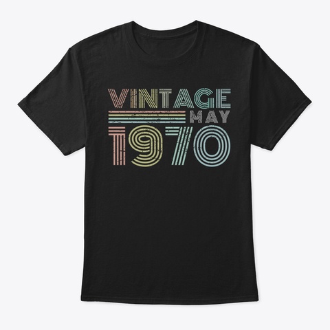 49 Th Birthday Gift Vintage May 1970 Fort Black T-Shirt Front