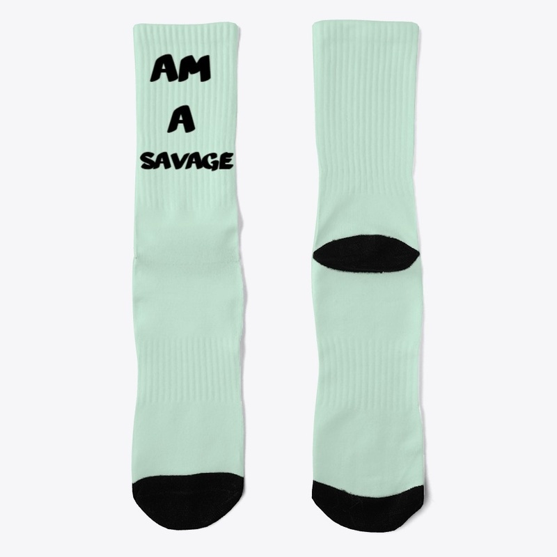Custom socks- (Am A Savage)