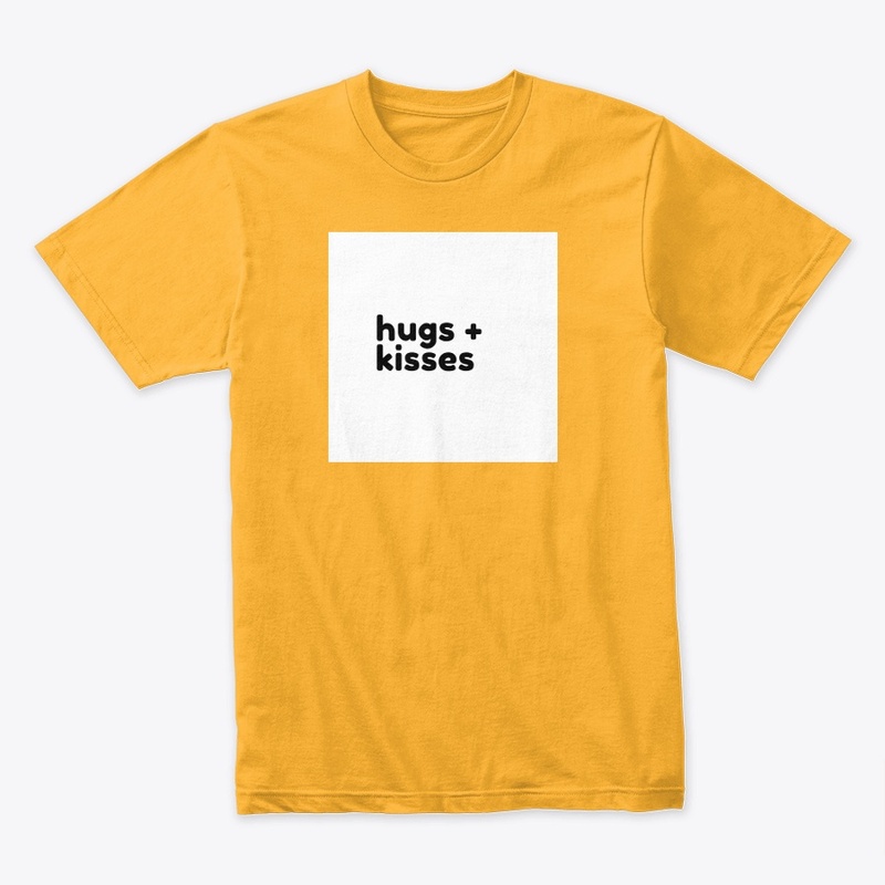 hugs + kisses