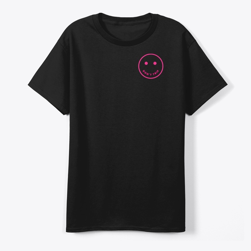 Don't Trip Tees