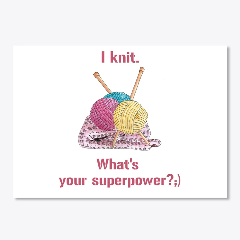 I knit. 