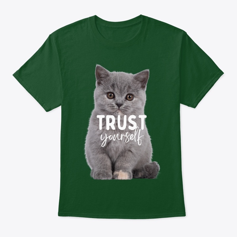 Trust yourself