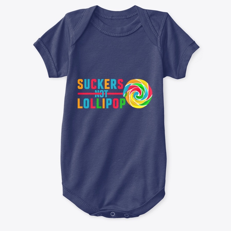 Suckers Not Lollipop Tee