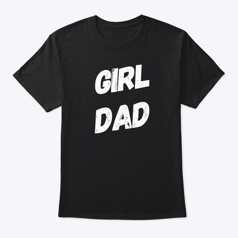 Girl Dad Apparel