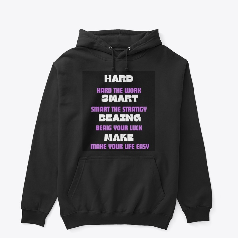 Hard, Smart,  Being, Make inspiration  