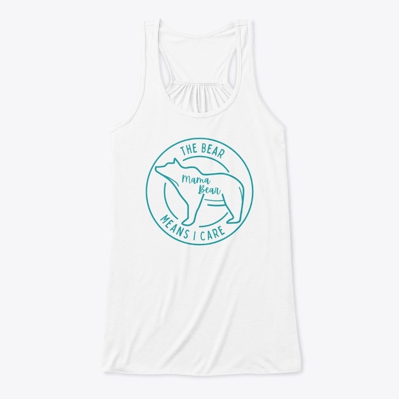 Mama Bear- The Bear Means I Care, Teal