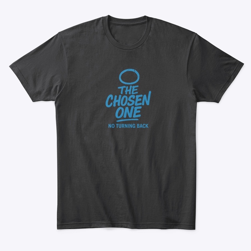 The Chosen One | Rise. Conquer. Repeat.