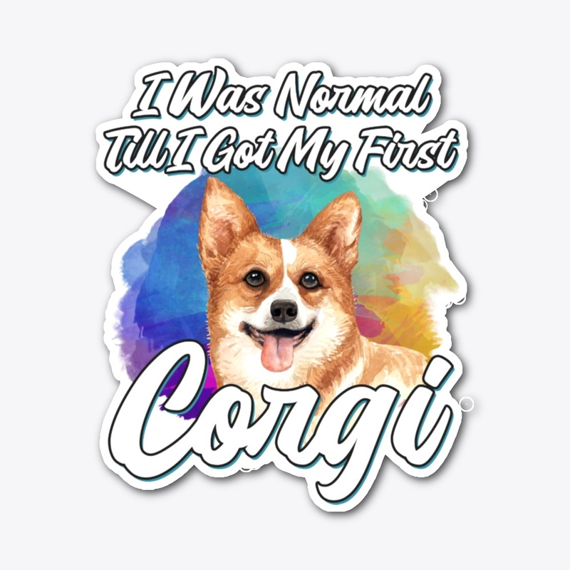 Funny Corgi Lover Gift, Normal Till