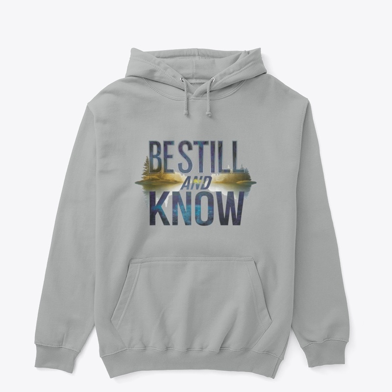 Be Still and Know