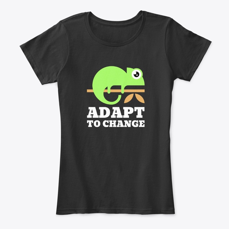 Adapt To Change
