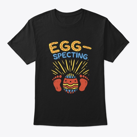 Women Eggspecting Easter Pregnancy Annou Black T-Shirt Front