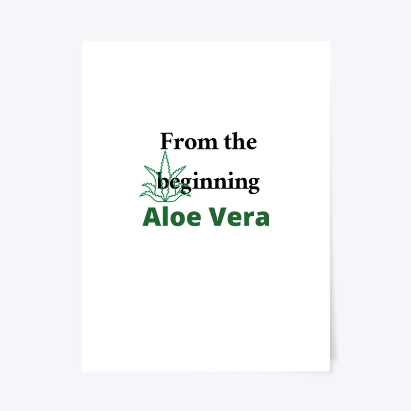 From the beginning aloe vera