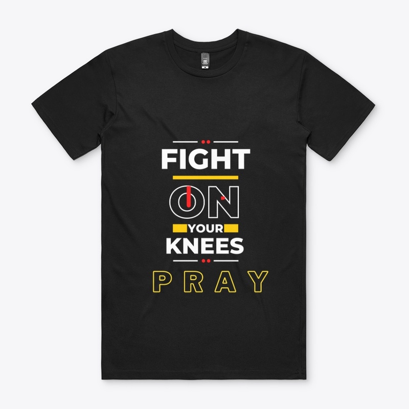 Fight On Your Knees