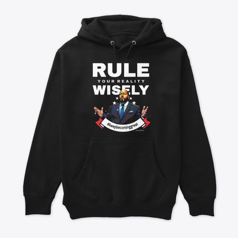 Rule Your Reality