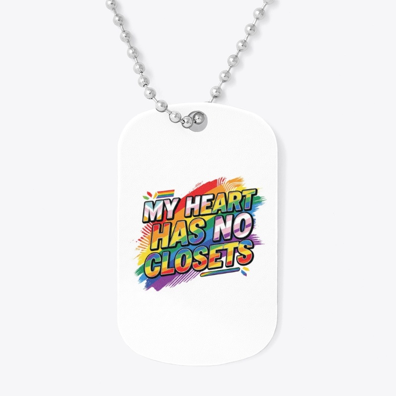 My Heart Has No Closets