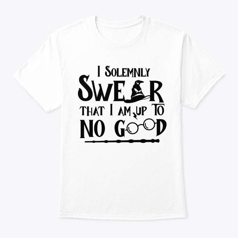 I solemnly Swear I'm Up To No Good - HP
