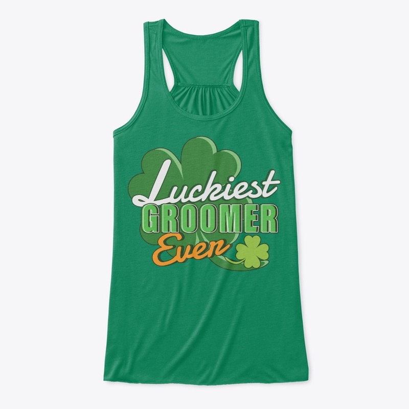Luckiest Groomer Ever Saint Patricks Day