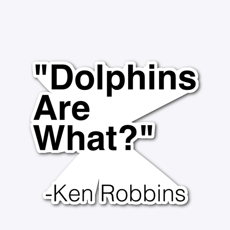 Dolphins are...
