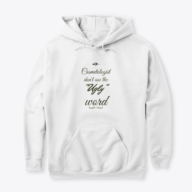 Cosmetologist Ugly Word T-Shirt