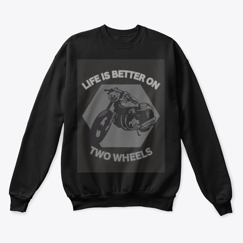 Life’s Better on Two Wheels Tee