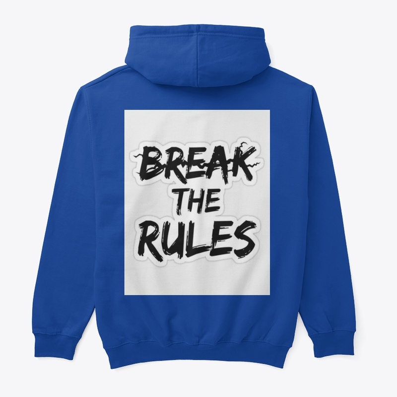 BREAK THE RULES