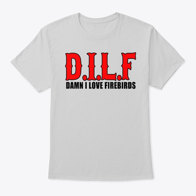 The DILF Shirt