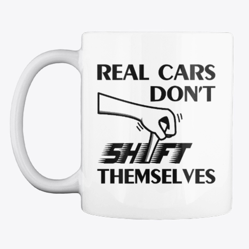 Real cars don't shift themselves manual