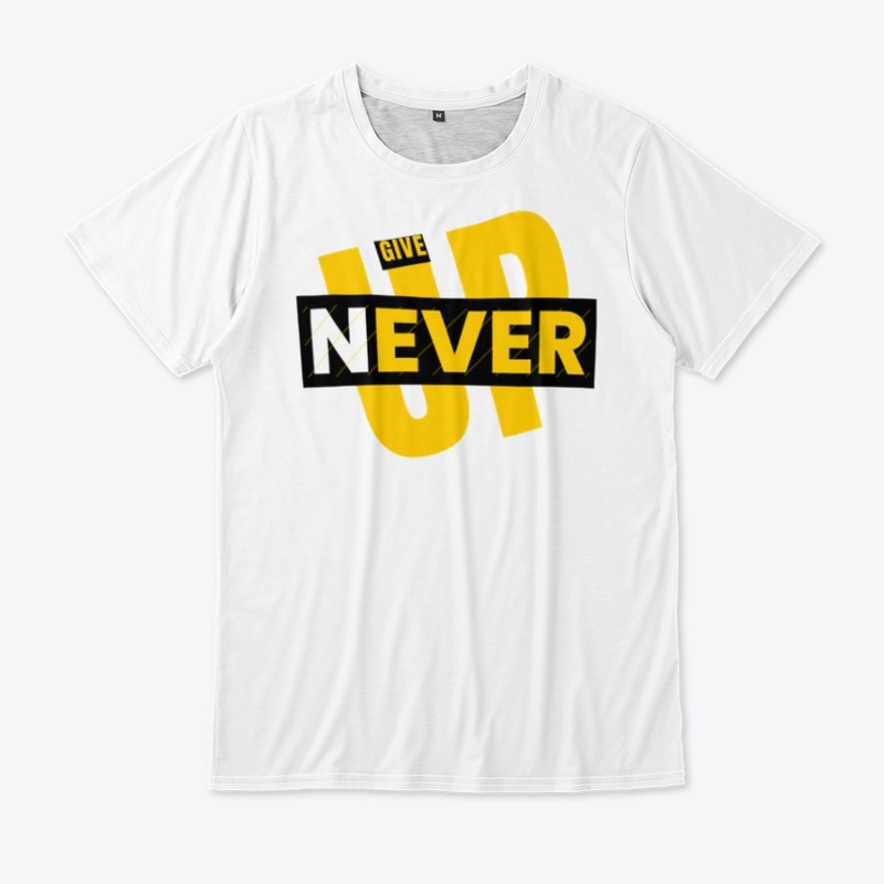 Never Give Up Swag
