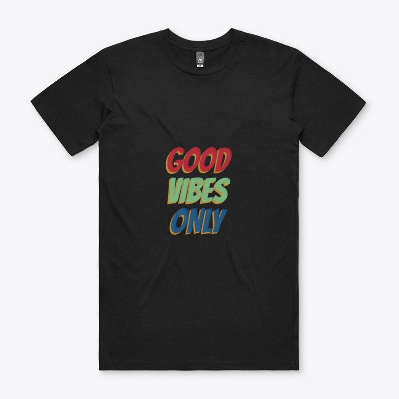 Good Vibes Only