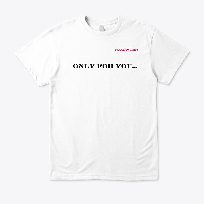 only for you