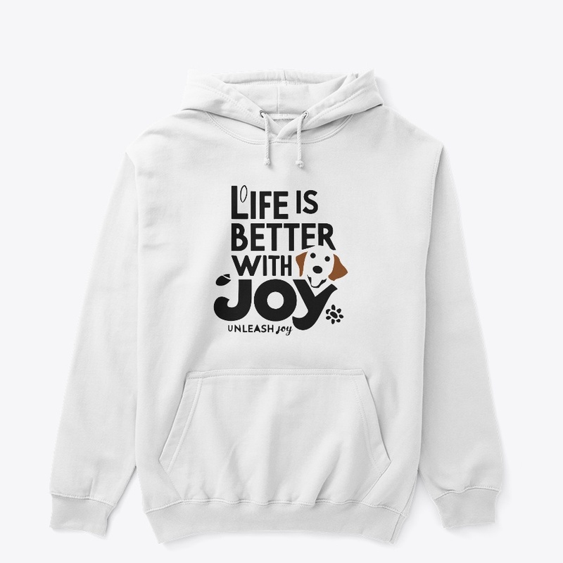 life is better with dog unleash joy