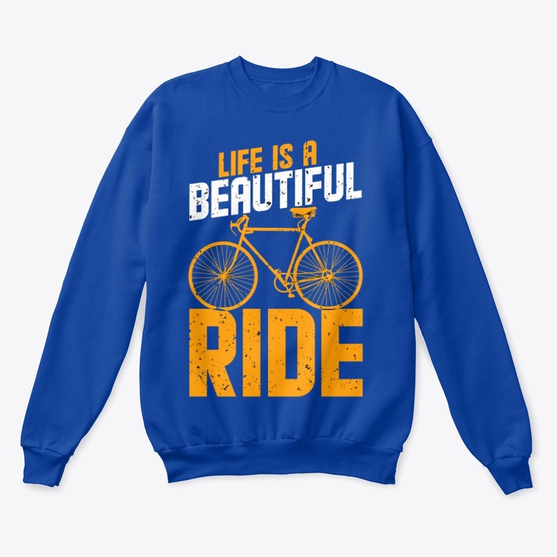 Life is a beautiful rider bicycle