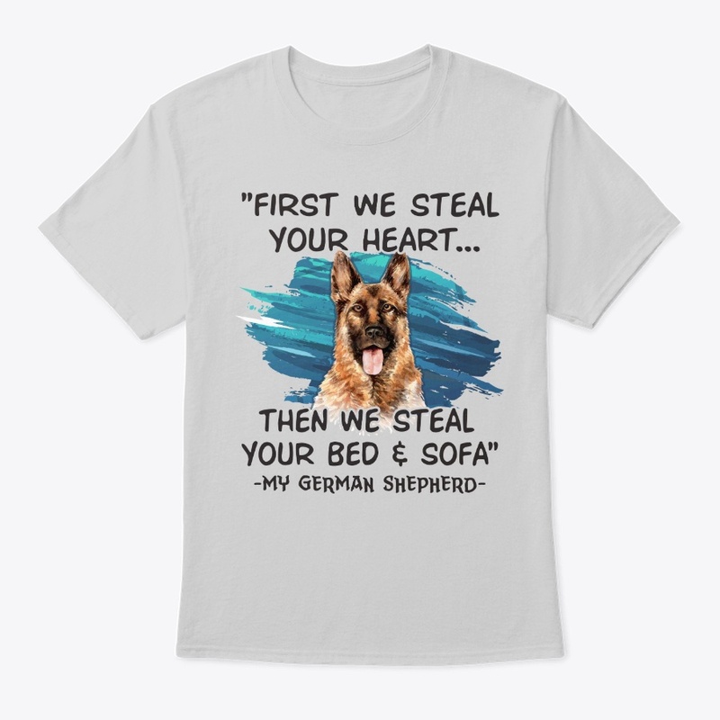 German Shepherd Lover Gift First Steal