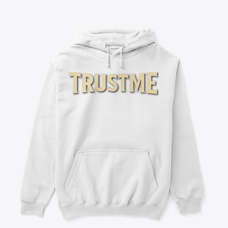 TRUST ME YOU'LL BE FINE APPAREL