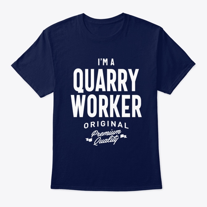Quarry Worker Gift Funny Job Title