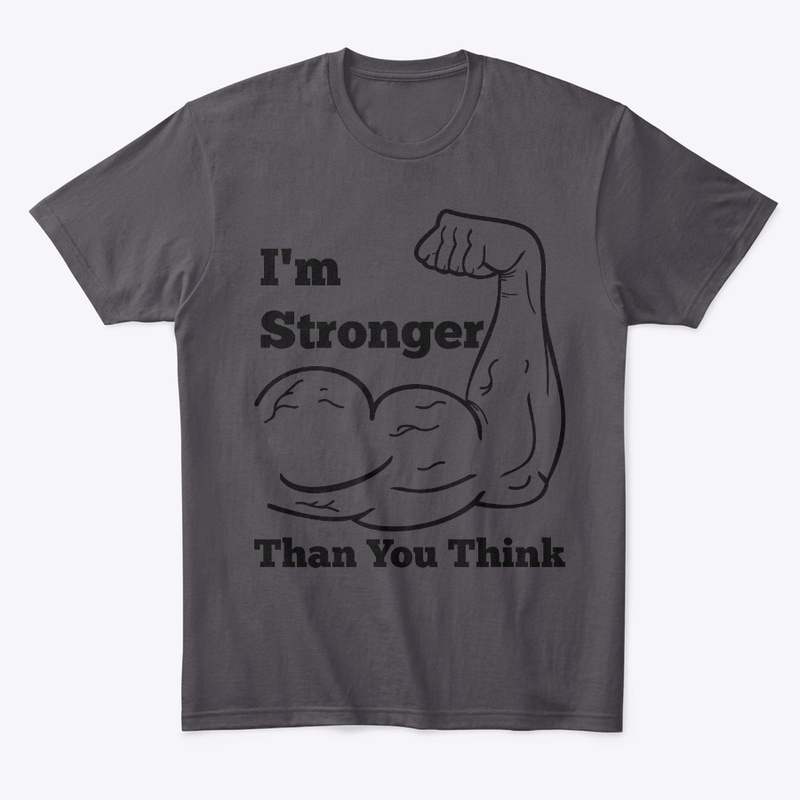 I'm Stronger Than You Think