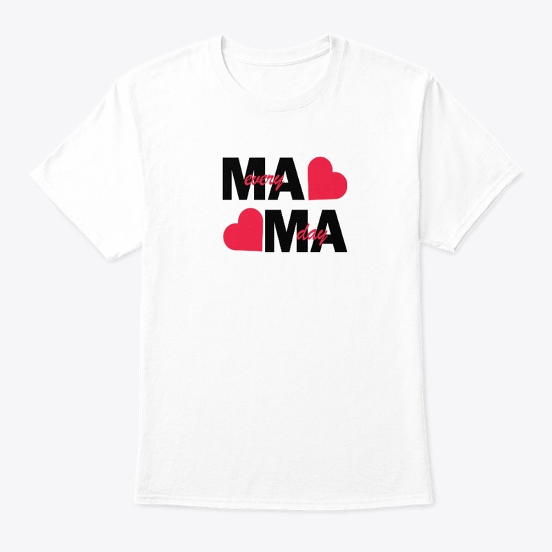 Mama Every Day sweatshirt