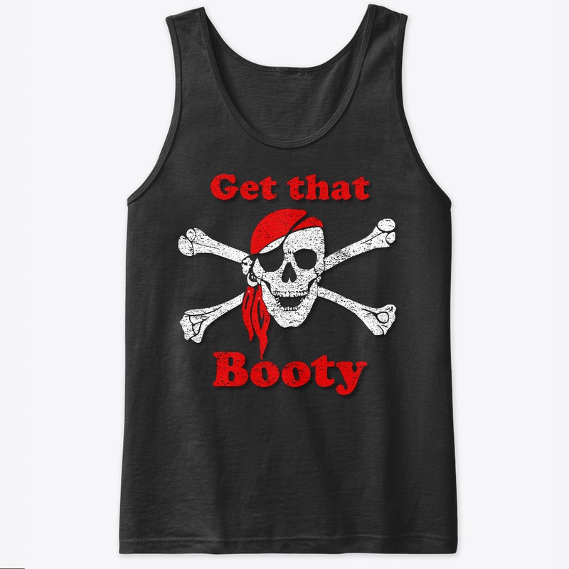Get That Booty Skull & Cross Bones