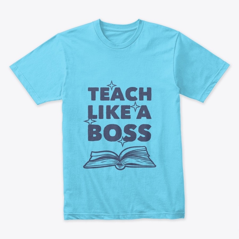 Teach like a boss 