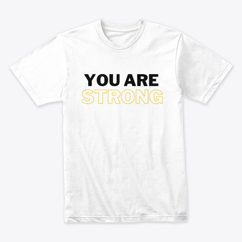 You are Strong
