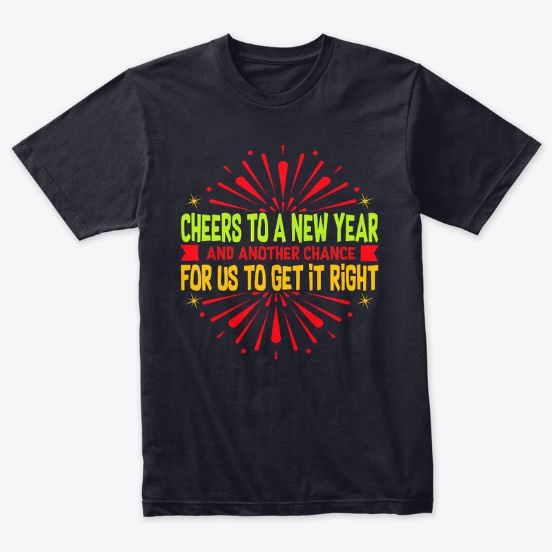 Cheers to a new year and another -Tee