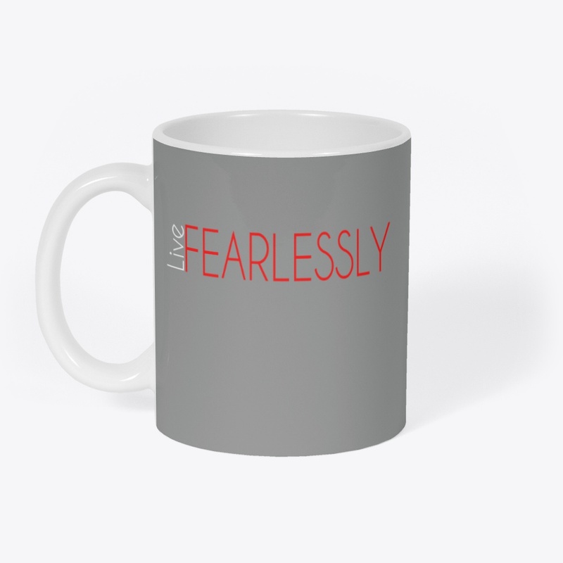 Live Fearlessly - Show No Fear!